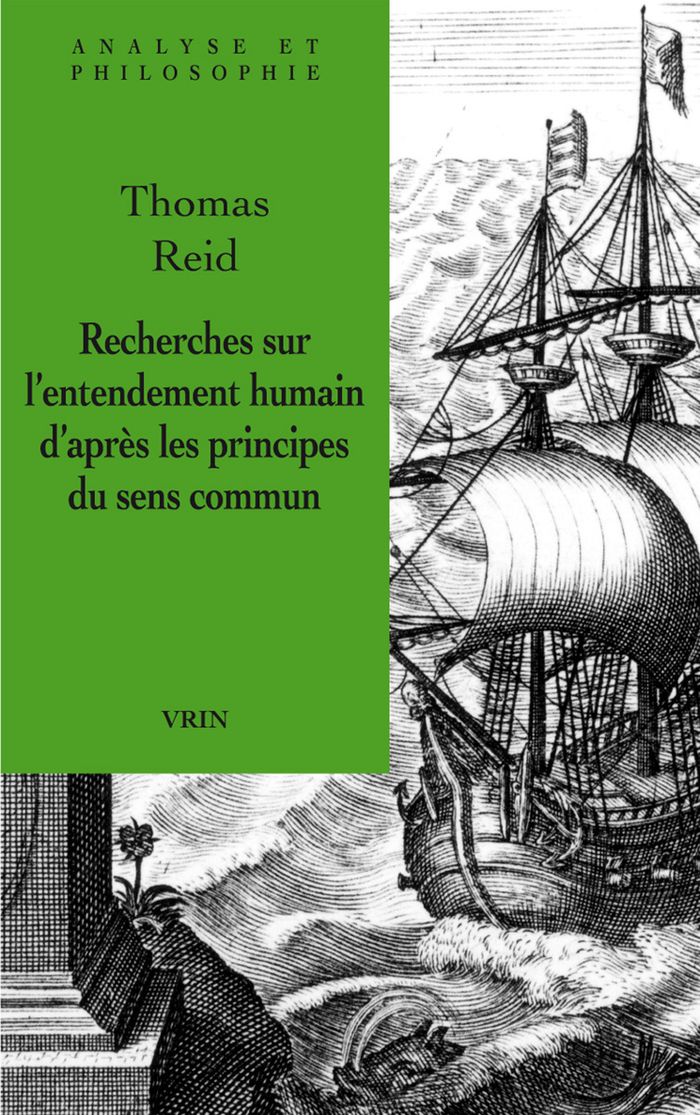 Couverture du livre « RECHERCHES SUR L'ENTENDEMENT HUMAIN D'APRES LES PRINCIPES DU SENS COMMUN » de Thomas Reid, librairie Les Contes Infusés à Corte