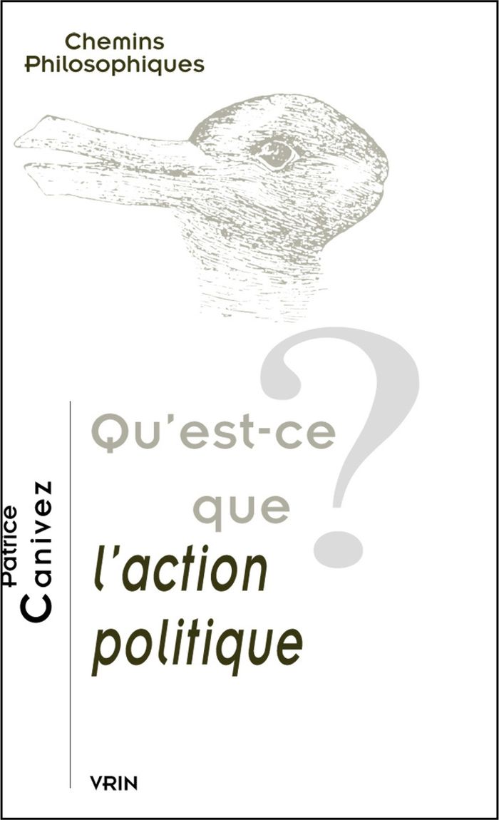 Couverture du livre « QU'EST-CE QUE L'ACTION POLITIQUE? », librairie Les Contes Infusés à Corte