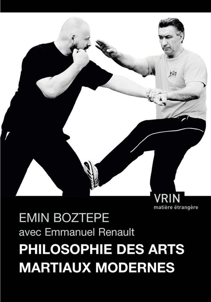Couverture du livre « PHILOSOPHIE DES ARTS MARTIAUX MODERNES » de Boztepe/renault, librairie Les Contes Infusés à Corte