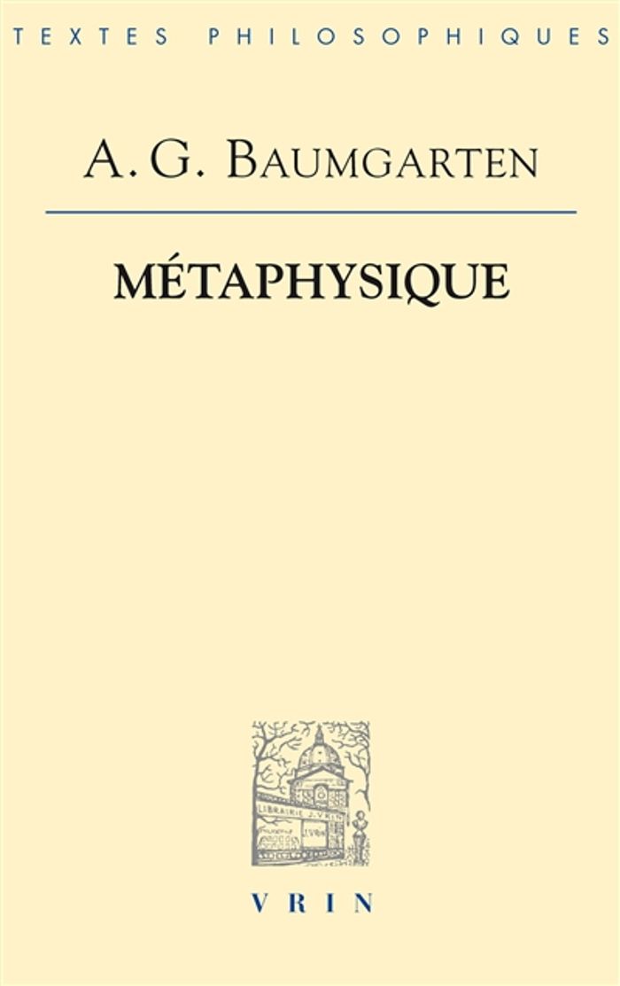 Couverture du livre « METAPHYSIQUE » de Baumgarten, librairie Les Contes Infusés à Corte