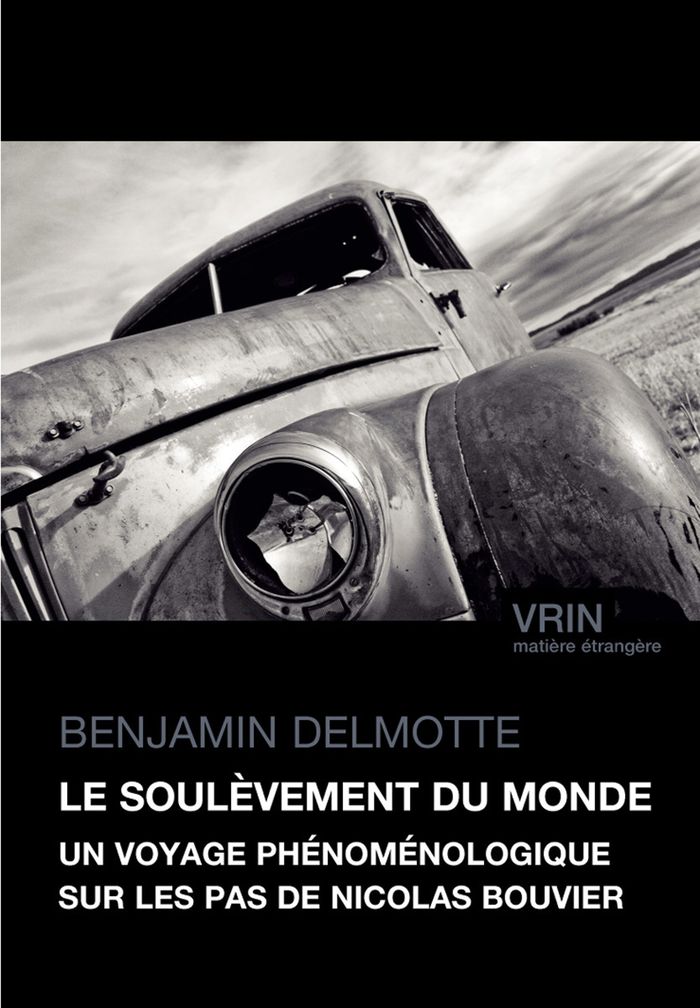 Couverture du livre « Le soulèvement du monde : un voyage phénoménologique sur les pas de Nicolas Bouvier » de Benjamin Delmotte, librairie Les Contes Infusés à Corte