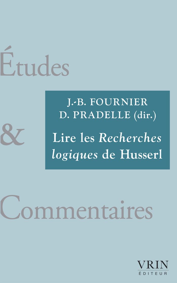 Couverture du livre « Lire les "Recherches logiques" de Husserl » de Jean-Baptiste Fournier, librairie Les Contes Infusés à Corte