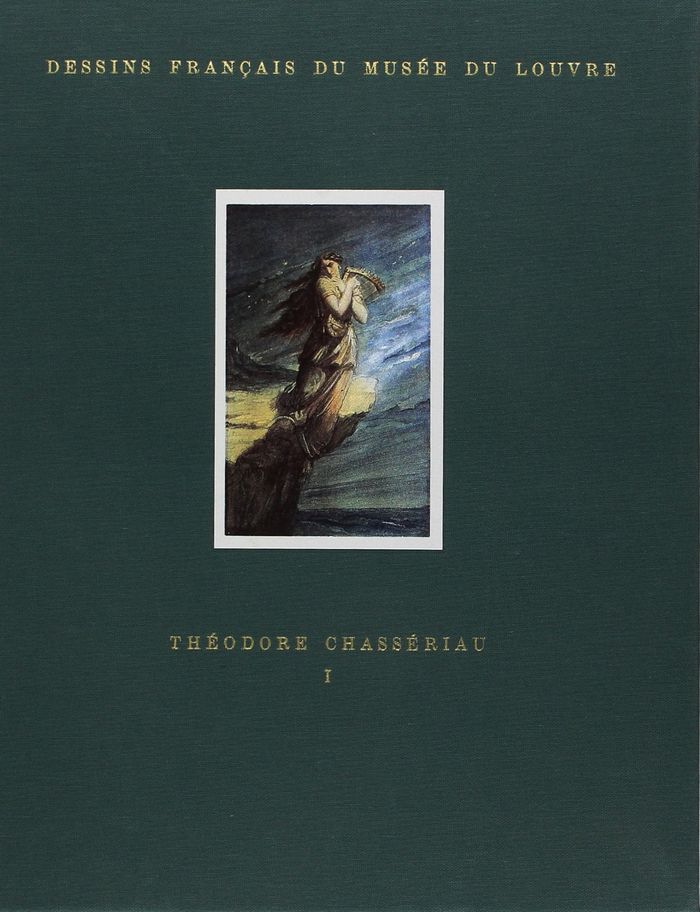 Couverture du livre « COFFRET DESSINS FRANCAIS DU MUSEE DU LOUVRE -THEODORE CHASSERIAU T1 + T2 2V » de Collectif, librairie Les Contes Infusés à Corte
