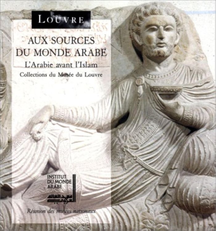 Couverture du livre « AUX SOURCES DU MONDE ARABE - L ARABIE AVANT L ISLAM, COLLECTION DU MUSEE DU LOUVRE » de Collectif, librairie Les Contes Infusés à Corte
