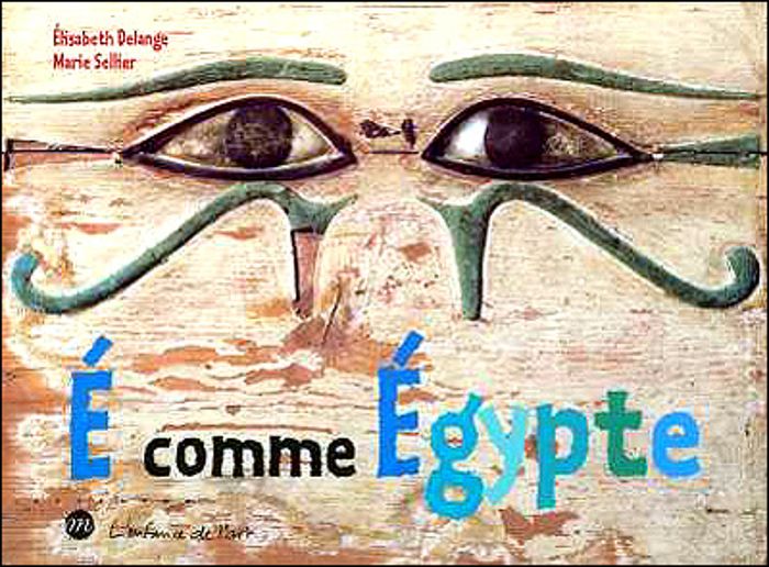 Couverture du livre « E COMME EGYPTE » de Elisabeth/se Delange, librairie Les Contes Infusés à Corte