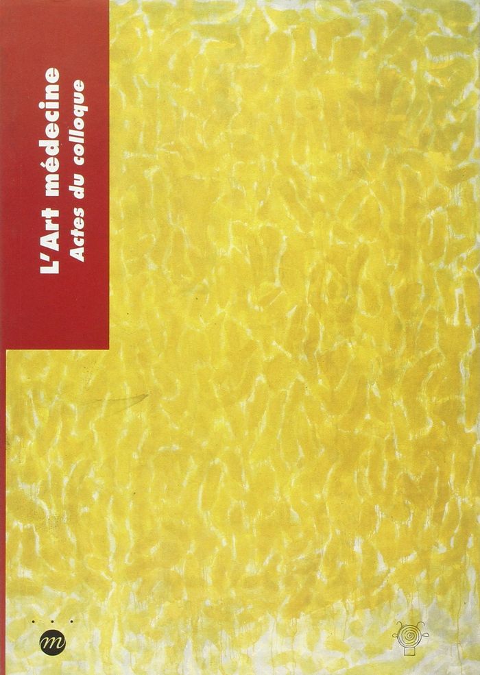 Couverture du livre « L'ART MEDECINE - ACTES DU COLLOQUE », librairie Les Contes Infusés à Corte