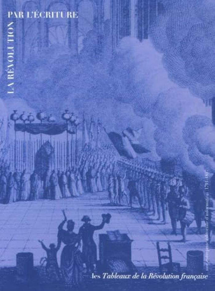 Couverture du livre « LA REVOLUTION PAR L ECRITURE-LES TABLEAUX DE LA REVOLUTION FRANCAISE » de Collectif, librairie Les Contes Infusés à Corte