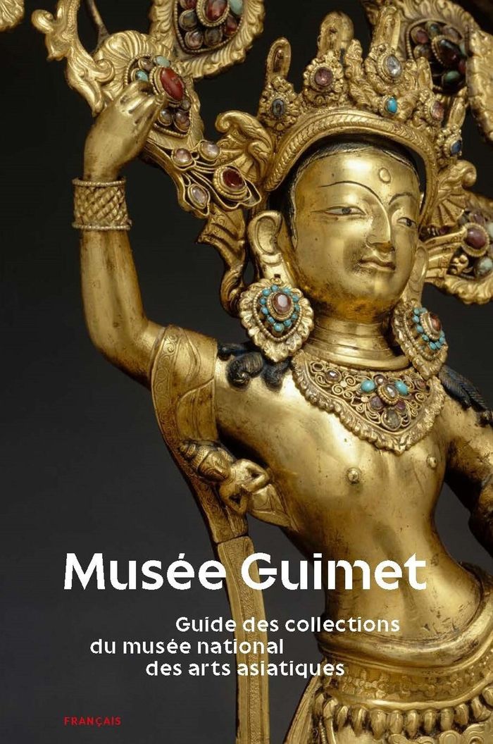 Couverture du livre « Musée Guimet : guide des collections du Musée national des arts asiatiques » de Collectif, librairie Les Contes Infusés à Corte