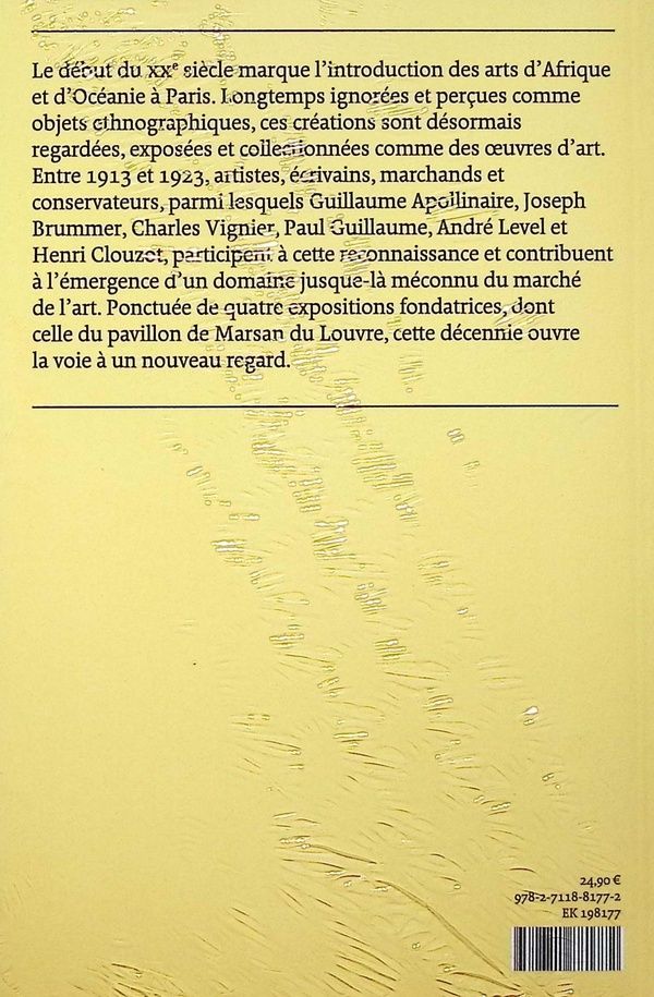 Quatrième de couverture de « 1913-1923 : l'esprit du temps : Paris célèbre les arts d'Afrique et d'Océanie »