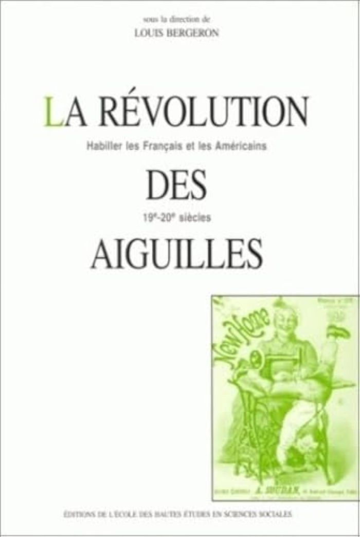 Couverture du livre « LA REVOLUTION DES AIGUILLES HABILLER LES FRANCAIS ET LES AME » de Collectif, librairie Les Contes Infusés à Corte