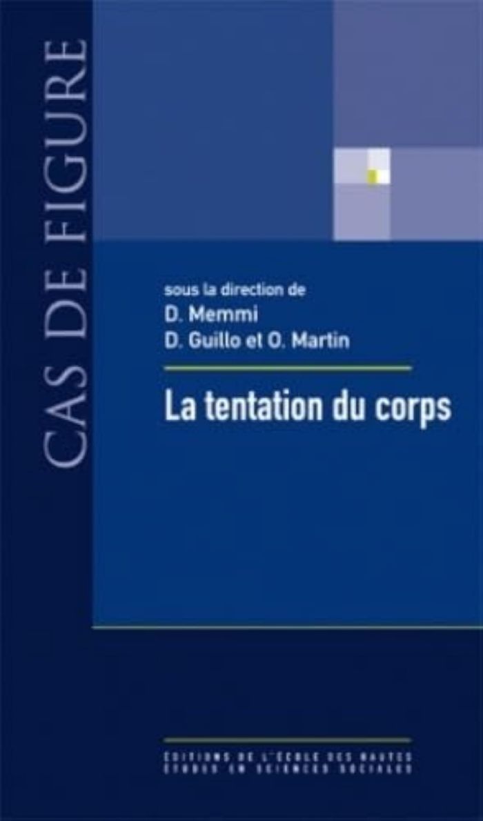 Couverture du livre « La tentation du corps : corporéité et sciences sociales » de Dominique Memmi, librairie Les Contes Infusés à Corte