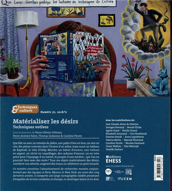 Quatrième de couverture de « TECHNIQUES & CULTURE 70 - MATERIALISER LES DESIRS »
