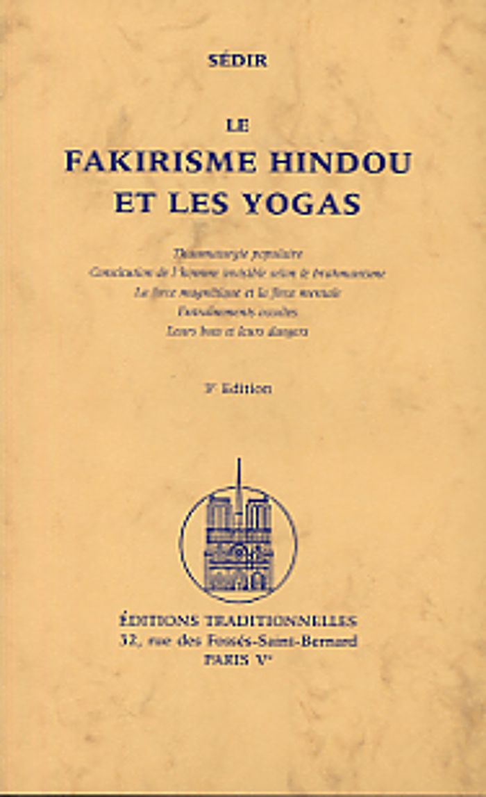 Couverture du livre « FAKIRISME HINDOU ET LES YOGAS » de Xxx, librairie Les Contes Infusés à Corte