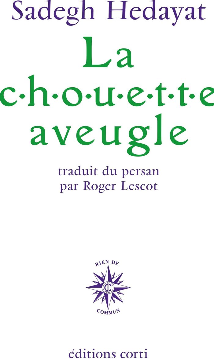 Couverture du livre « CHOUETTE AVEUGLE » de Sadegh Hedayat, librairie Les Contes Infusés à Corte