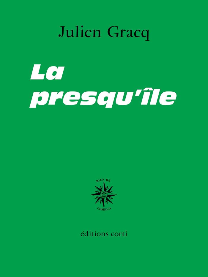 Couverture du livre « PRESQU'ILE » de Julien Gracq, librairie Les Contes Infusés à Corte