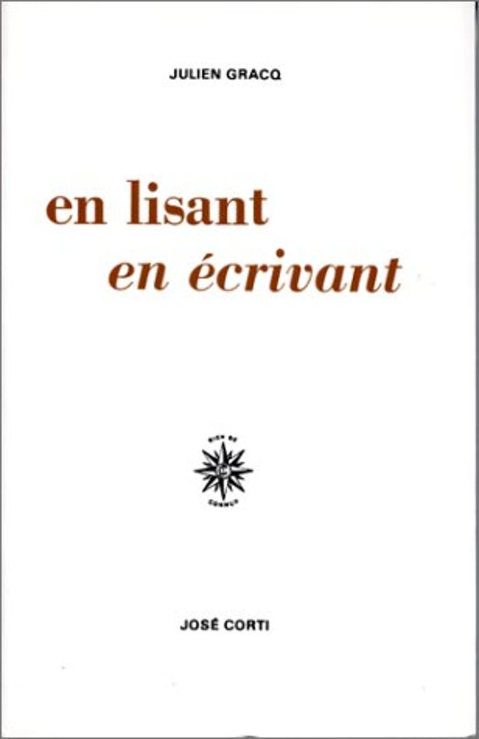 Couverture du livre « EN LISANT EN ECRIVANT » de Julien Gracq, librairie Les Contes Infusés à Corte