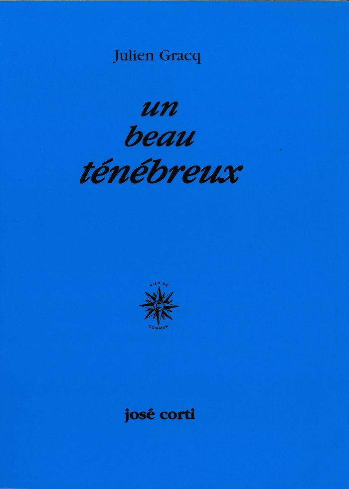 Couverture du livre « BEAU TENEBREUX » de Julien Gracq, librairie Les Contes Infusés à Corte