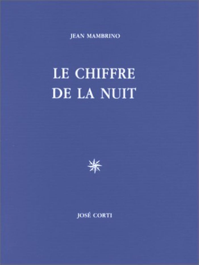 Couverture du livre « CHIFFRE DE LA NUIT » de Jean Mambrino, librairie Les Contes Infusés à Corte