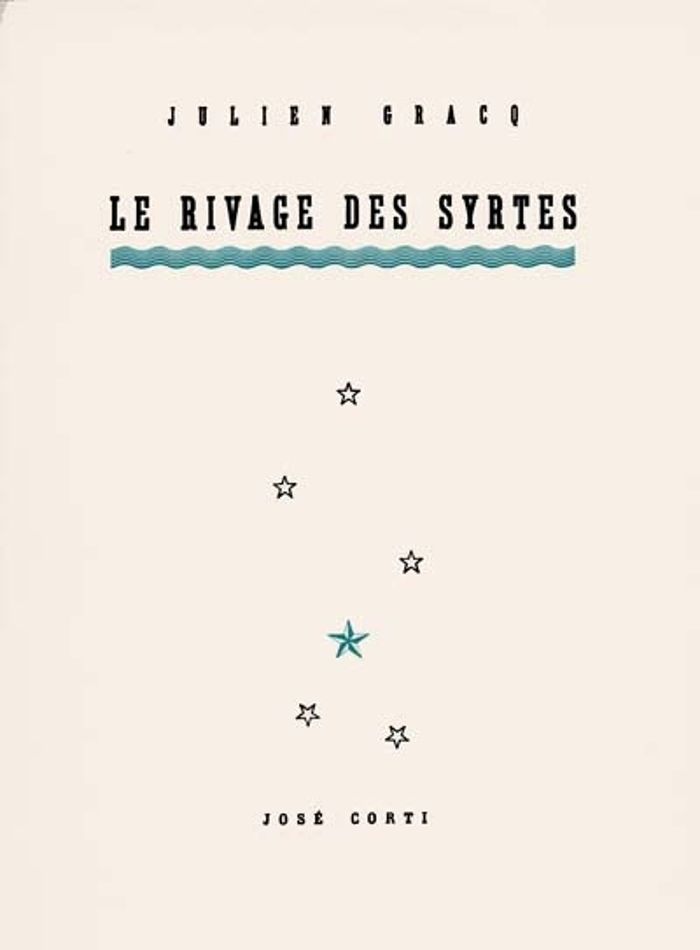 Couverture du livre « LE RIVAGE DES SYRTES » de Julien Gracq, librairie Les Contes Infusés à Corte