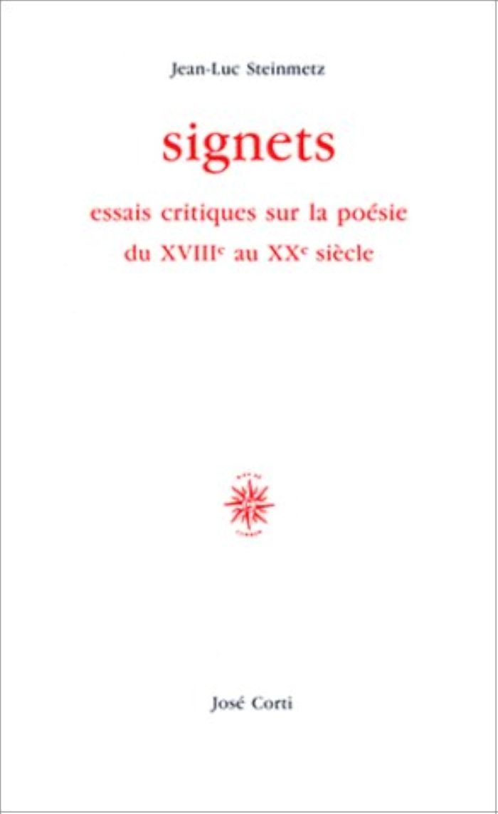Couverture du livre « SIGNETS. ESSAI CRITIQUE SUR LA POESIE » de Jean-Luc Steinmetz, librairie Les Contes Infusés à Corte