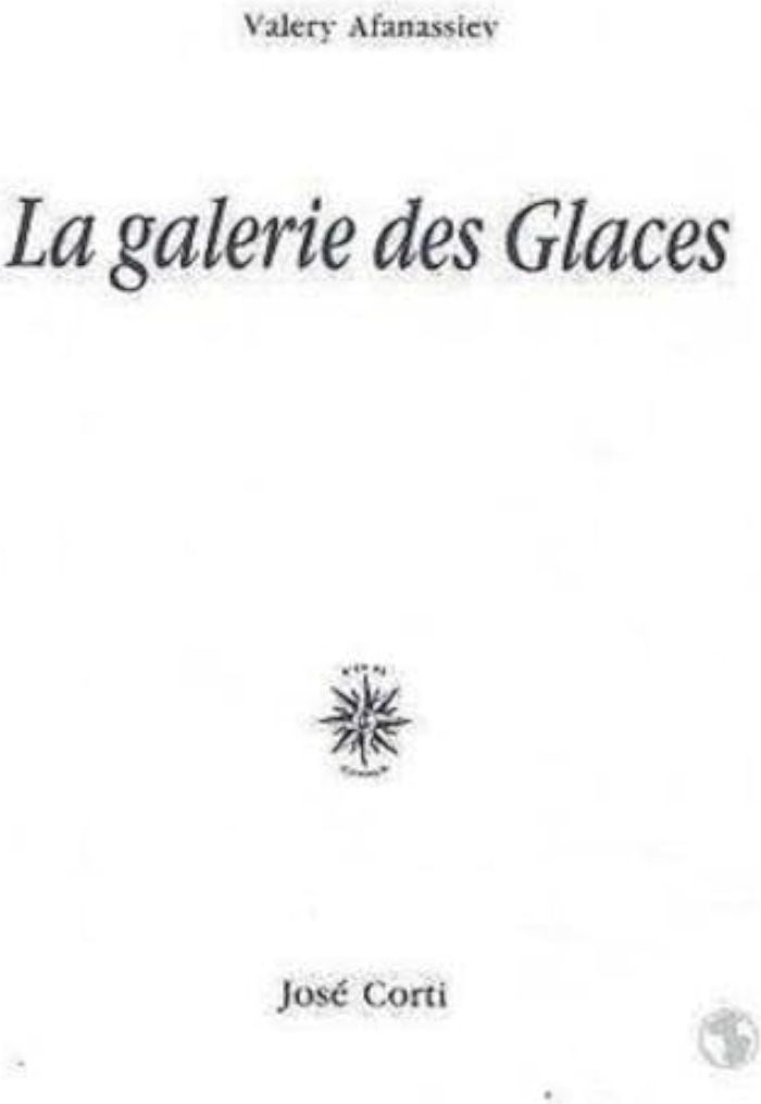 Couverture du livre « LA GALERIE DES GLACES » de Valery Afanassiev, librairie Les Contes Infusés à Corte