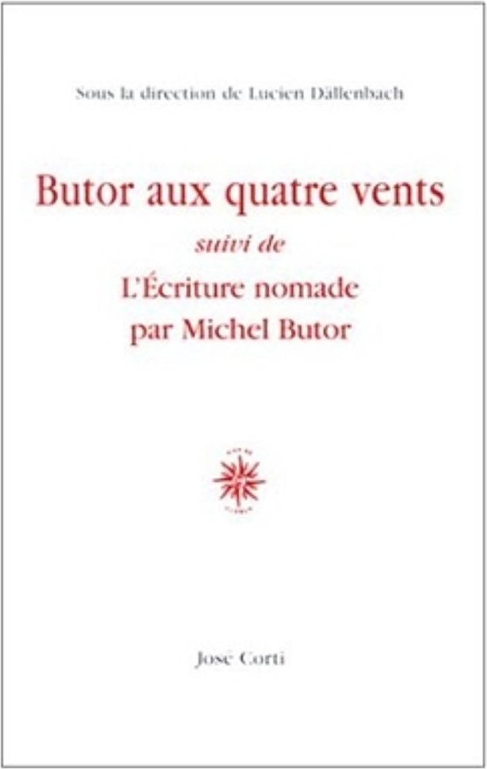 Couverture du livre « BUTOR AUX QUATRE VENTS » de Lucien Dallenbach, librairie Les Contes Infusés à Corte