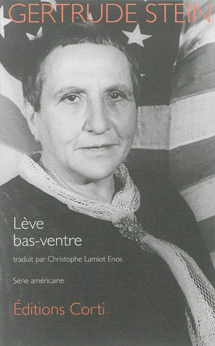Couverture du livre « LEVE BAS-VENTRE » de Gertrude Stein, librairie Les Contes Infusés à Corte
