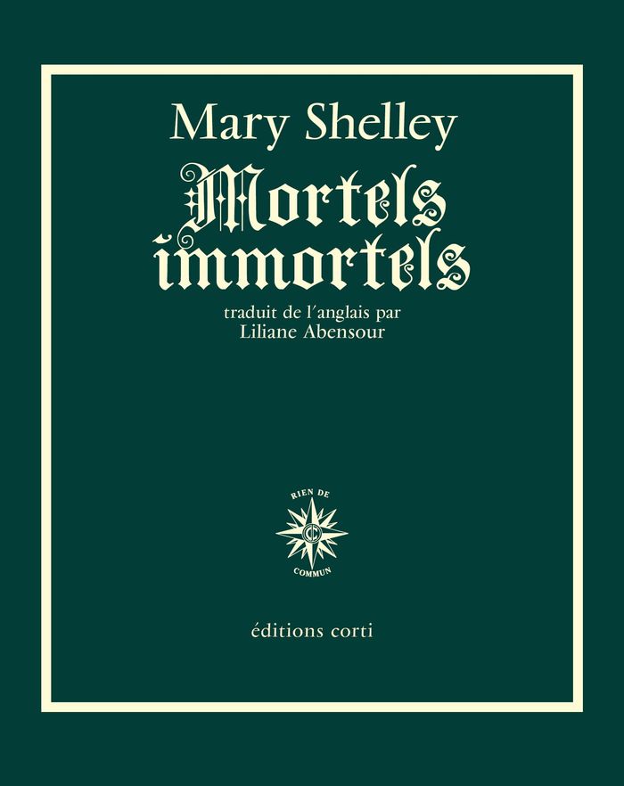 Couverture du livre « Mortels immortels » de Mary Wollstonecraft Shelley, librairie Les Contes Infusés à Corte