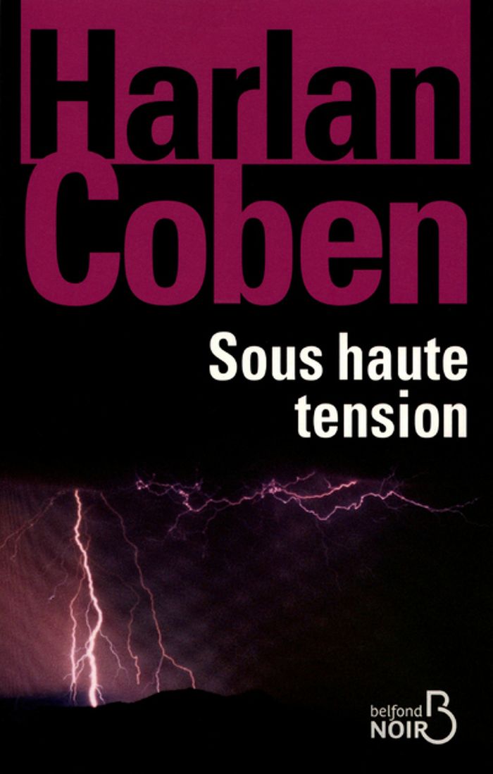 Couverture du livre « Sous haute tension » de Harlan Coben, librairie Les Contes Infusés à Corte