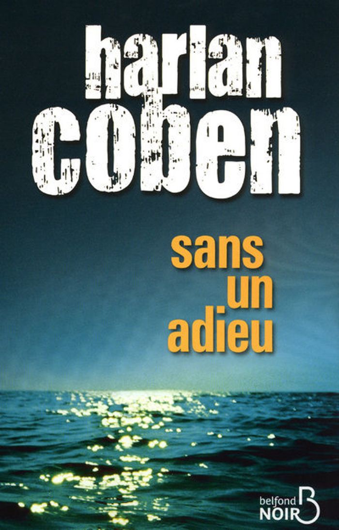 Couverture du livre « Sans un adieu » de Harlan Coben, librairie Les Contes Infusés à Corte