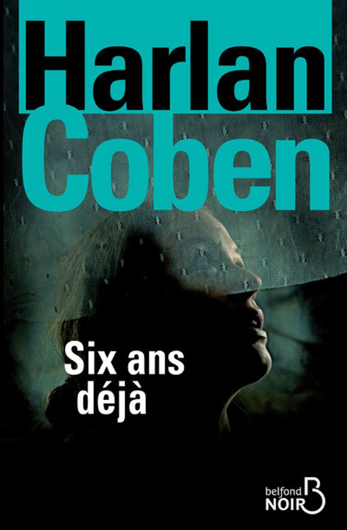 Couverture du livre « Six ans déjà » de Harlan Coben, librairie Les Contes Infusés à Corte