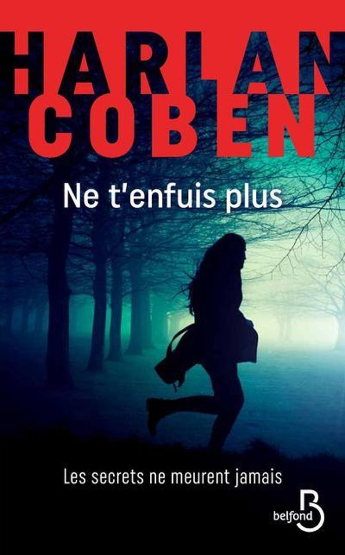 Couverture du livre « Ne t'enfuis plus » de Harlan Coben, librairie Les Contes Infusés à Corte
