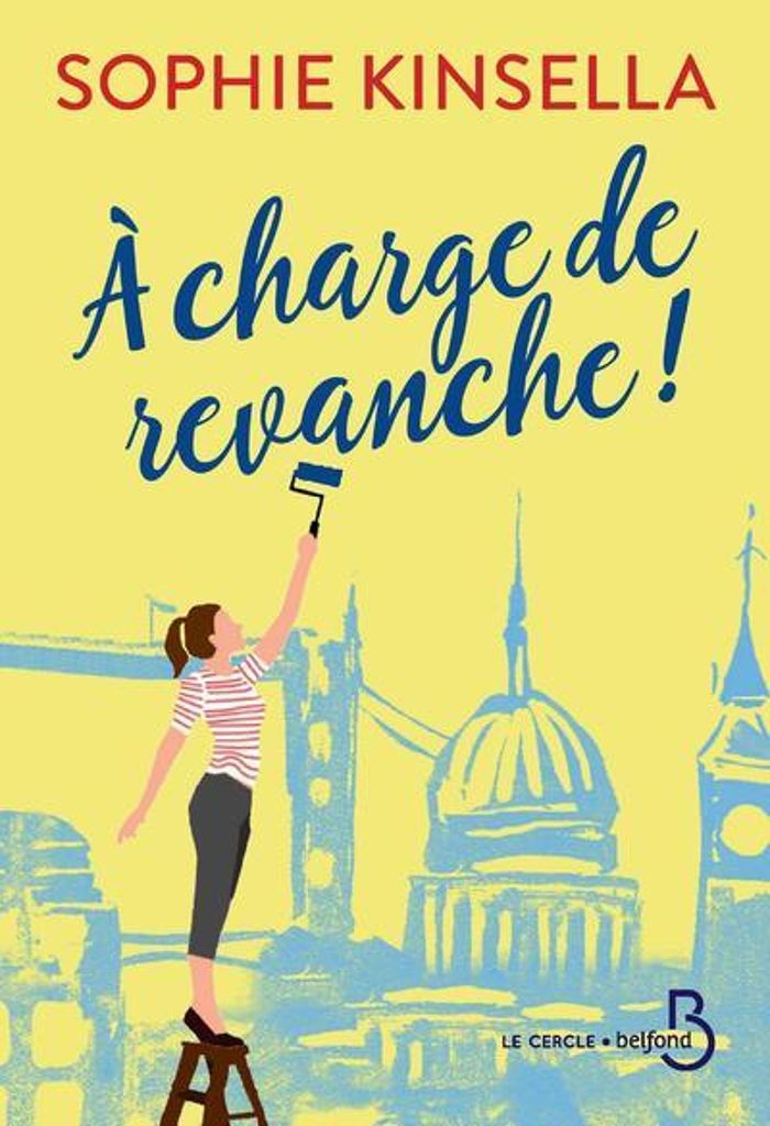 Couverture du livre « À charge de revanche ! » de Sophie Kinsella, librairie Les Contes Infusés à Corte