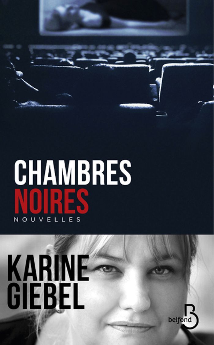 Couverture du livre « Chambres noires : nouvelles » de Karine Giebel, librairie Les Contes Infusés à Corte