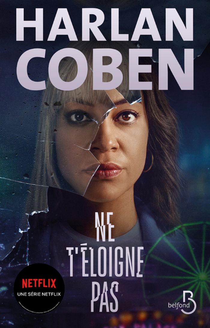 Couverture du livre « Ne t'éloigne pas » de Harlan Coben, librairie Les Contes Infusés à Corte