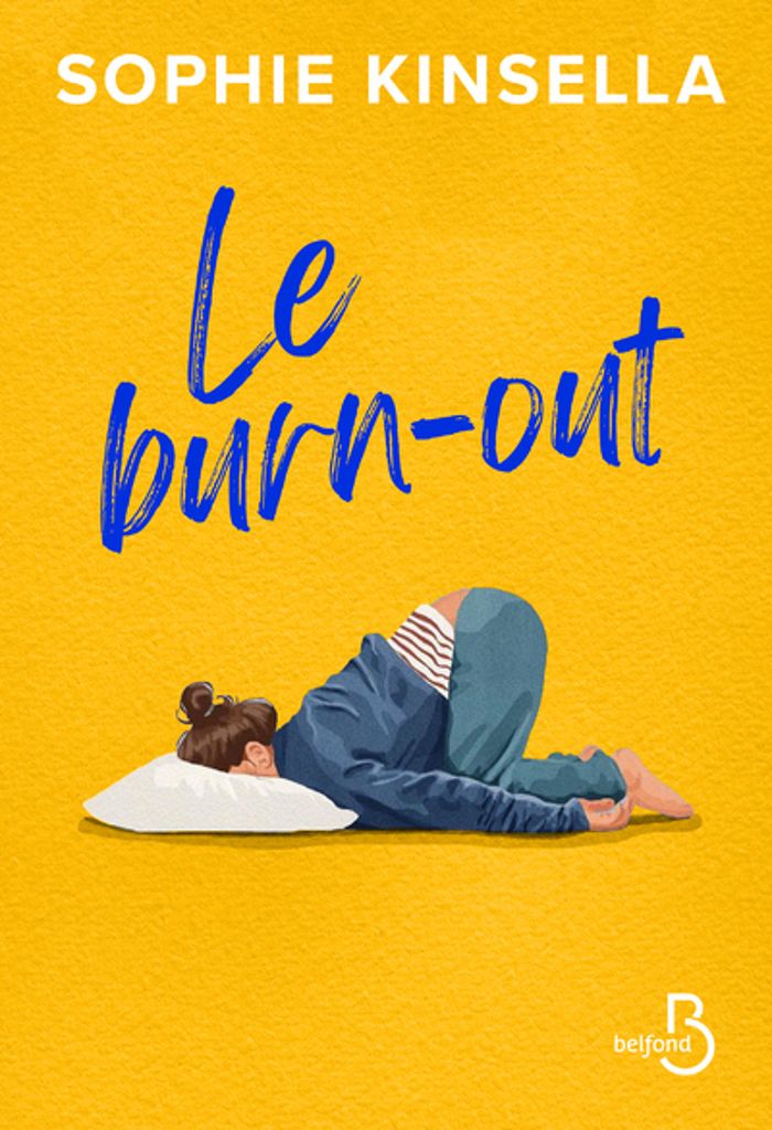 Couverture du livre « Le burn-out » de Sophie Kinsella, librairie Les Contes Infusés à Corte