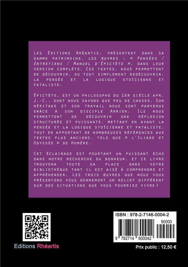 Quatrième de couverture de « EPICTETE - OEUVRE COMPLETE - PENSEES / ENTRETIENS / MANUEL D'EPICTETE - NOUVELLE EDITION »