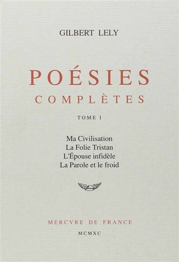 Couverture du livre « POESIES COMPLETES - VOL01 » de Lely/bonnefoy, librairie Les Contes Infusés à Corte