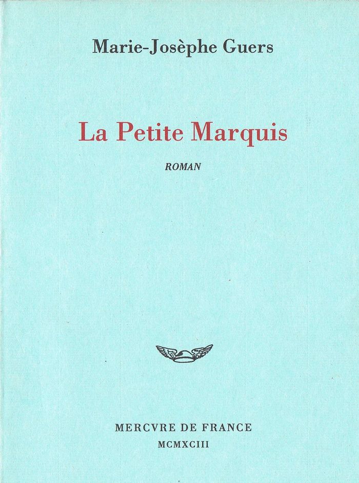 Couverture du livre « LA PETITE MARQUIS » de Marie-Josephe Guers, librairie Les Contes Infusés à Corte
