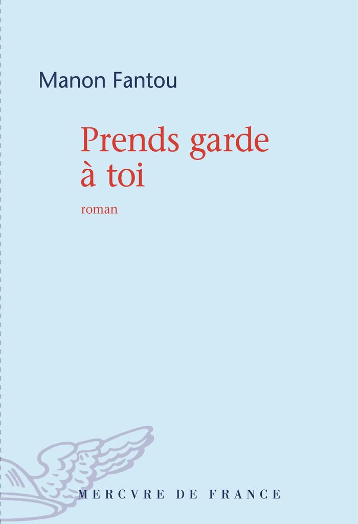 Couverture du livre « Prends garde à toi : roman » de Manon Fantou, librairie Les Contes Infusés à Corte