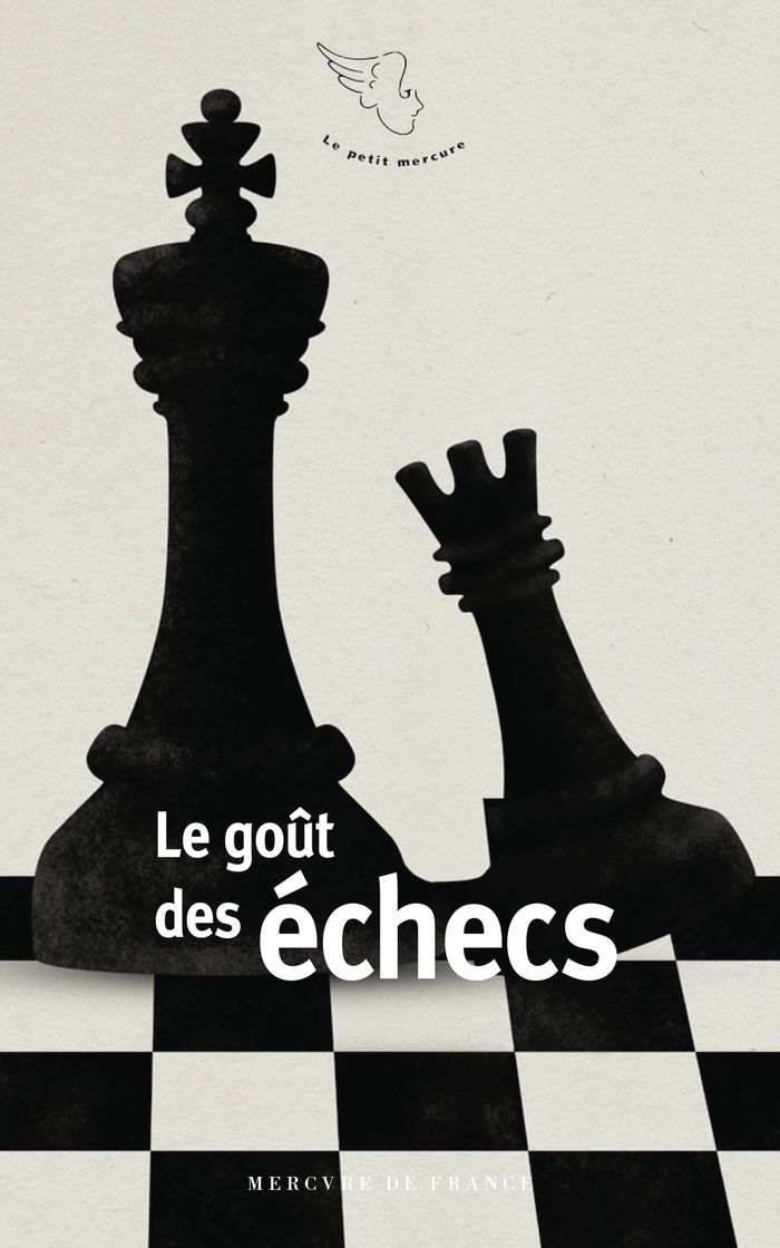 Couverture du livre « Le goût des échecs », librairie Les Contes Infusés à Corte