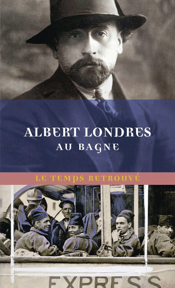 Couverture du livre « Au bagne » de Albert Londres, librairie Les Contes Infusés à Corte