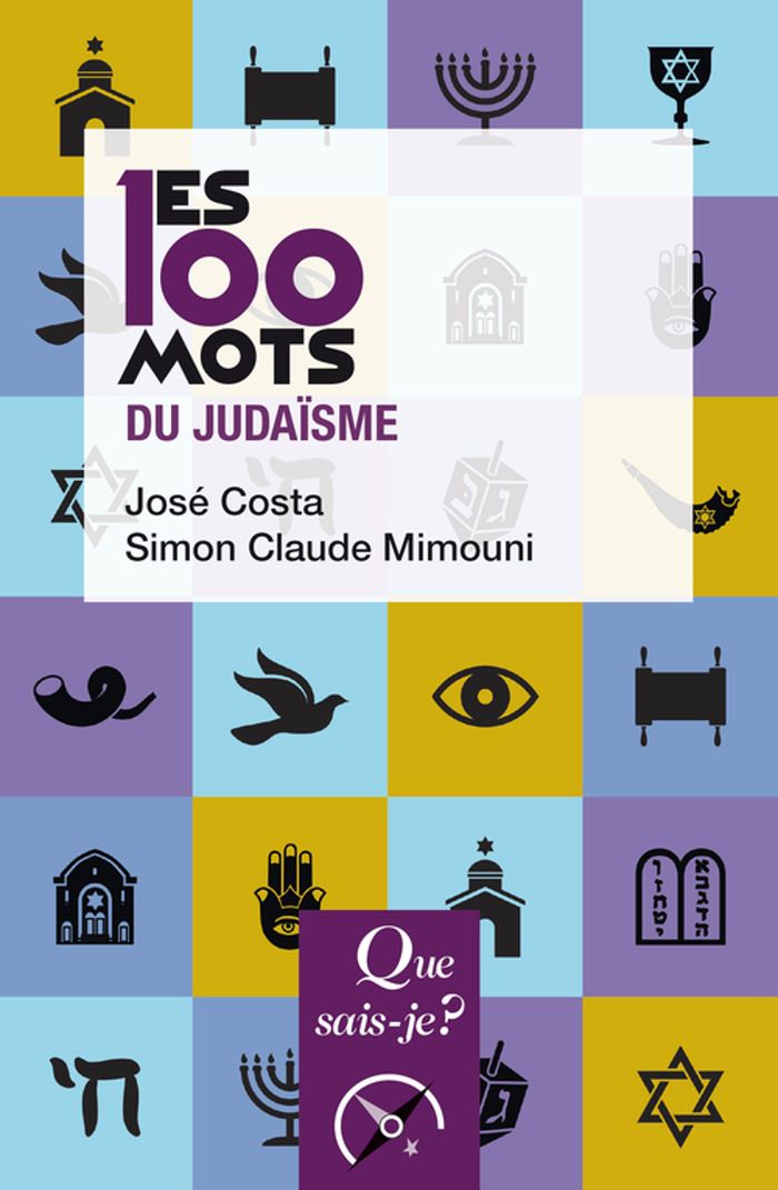 Couverture du livre « Les 100 mots du judaïsme » de José Costa, librairie Les Contes Infusés à Corte