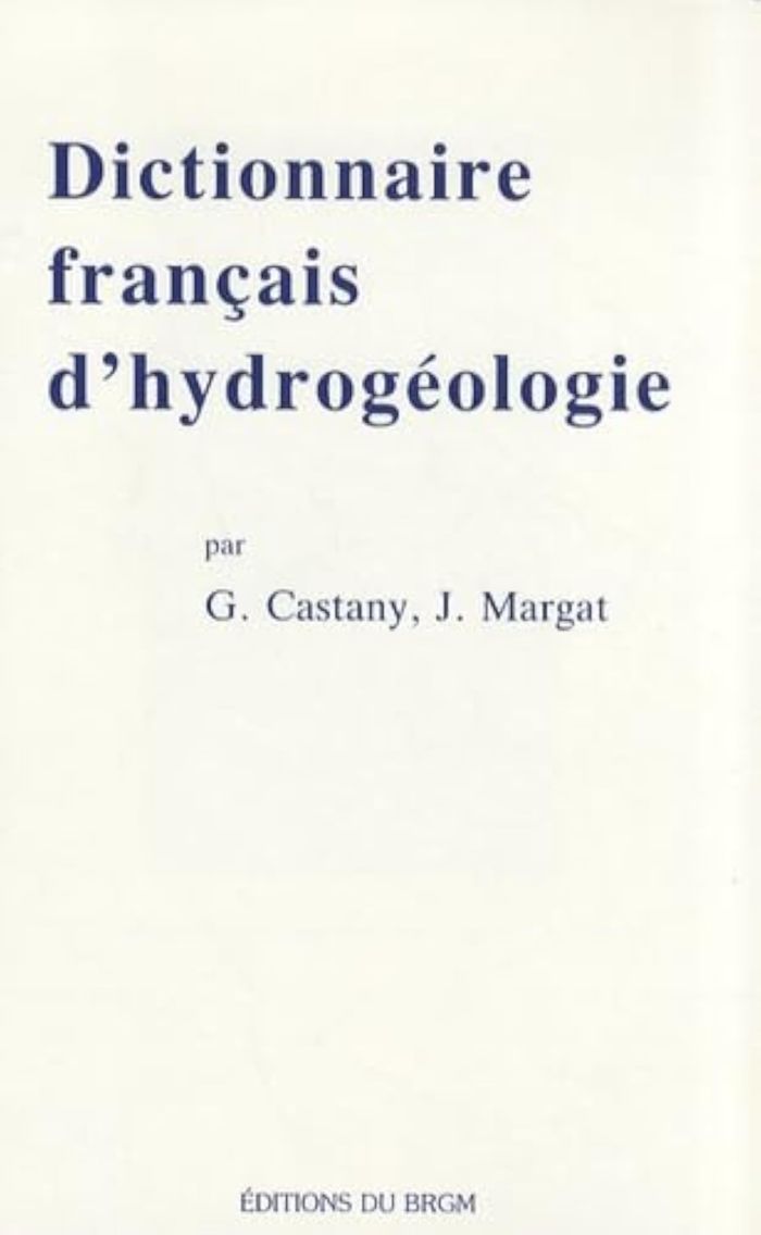 Couverture du livre « DICT. FRANCAIS D'HYDROGEOLOGIE » de Xxx, librairie Les Contes Infusés à Corte