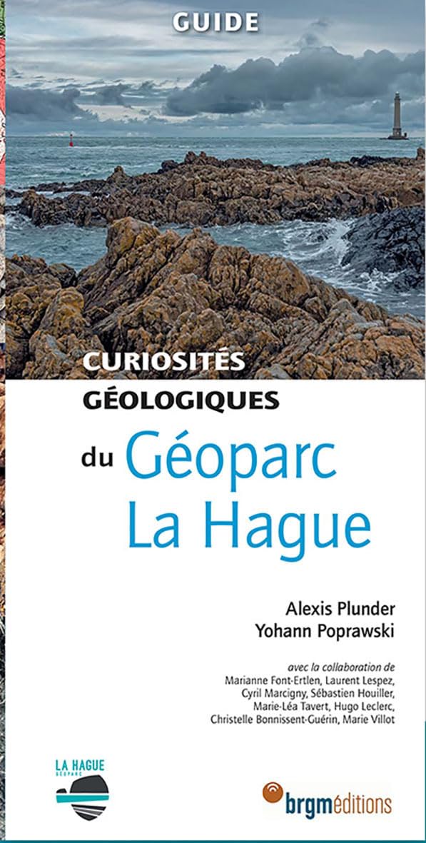Couverture du livre « Curiosités géologiques du Géoparc La Hague » de Alexis Plunder, librairie Les Contes Infusés à Corte
