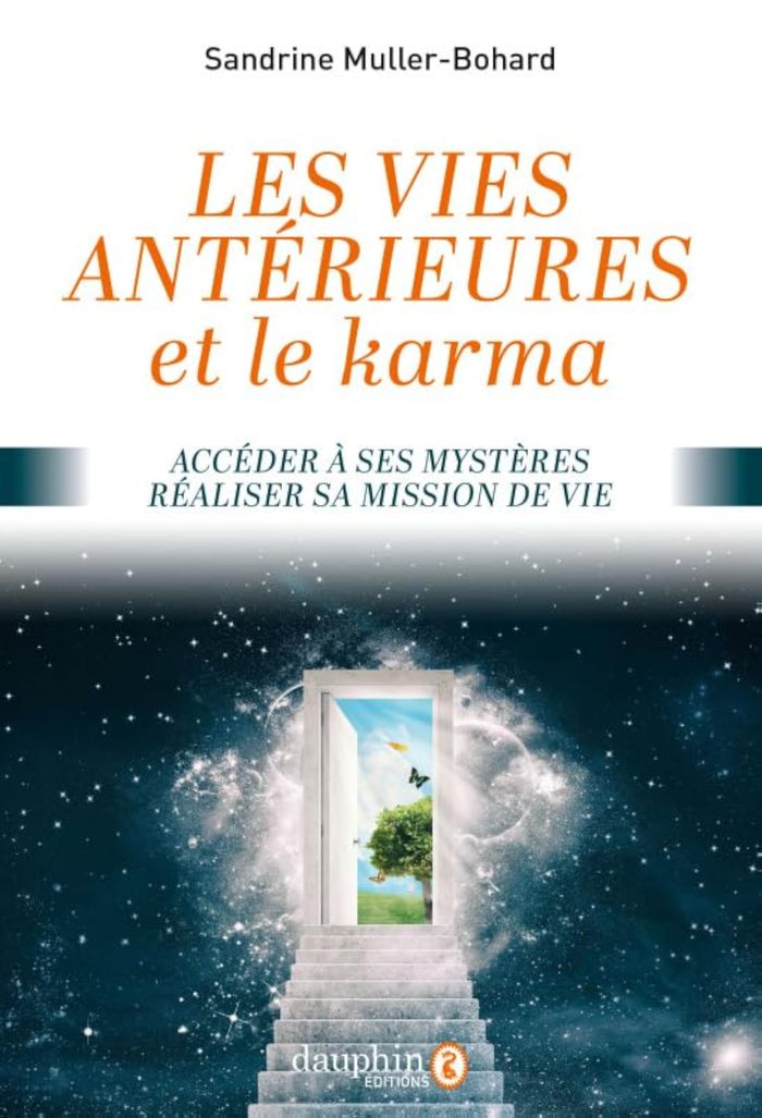 Couverture du livre « Les vies antérieures et le karma : accéder à ses mystères, réaliser sa mission de vie » de Sandrine Muller-Bohard, librairie Les Contes Infusés à Corte