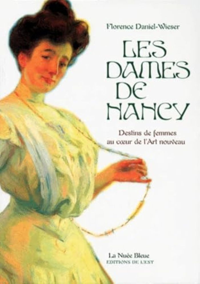 Couverture du livre « LES DAMES DE NANCY:DEST.FEM. » de Wieser Daniel, librairie Les Contes Infusés à Corte