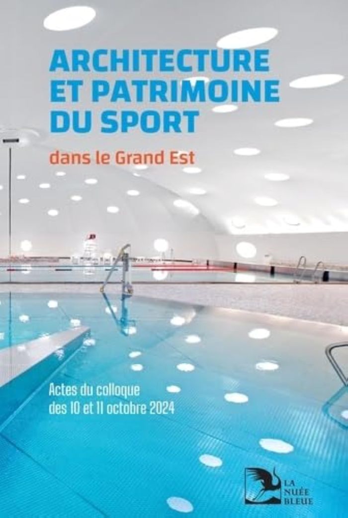 Couverture du livre « ARCHITECTURE ET PATRIMOINE DU SPORT DANS LE GRAND EST », librairie Les Contes Infusés à Corte