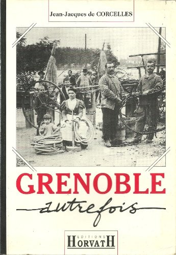 Couverture du livre « GRENOBLE AUTREFOIS » de Xxx, librairie Les Contes Infusés à Corte