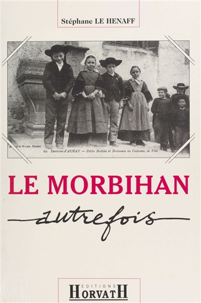 Couverture du livre « MORBIHAN AUTREFOIS » de Xxx, librairie Les Contes Infusés à Corte
